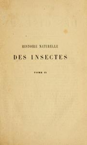 Cover of: Histoire naturelle des insectes: leurs moeurs, leurs métamorphoses et leur classification, ou Traité élémentaire déntomologie