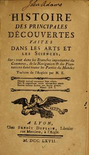 Cover of: Histoire des principales découvertes faites dans les arts et les sciences: sur-tout dans les branches importantes du commerce, de la navigation & des plantations dans toutes les parties du monde