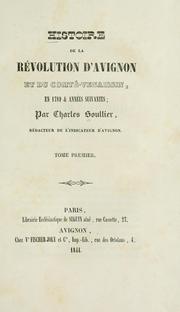 Cover of: Histoire de la révolution d'Avignon et du Comté-Venaissin, en 1789 & années suivantes.