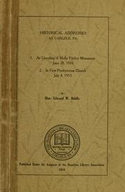 Cover of: Historical addresses at Carlisle, Pa.