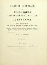 Cover of: Histoire naturelle des mollusques terrestres et fluviatiles de la France.: Ouvrage posthume.