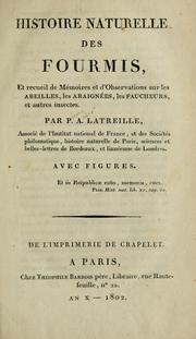 Cover of: Histoire naturelle des fourmis: et recueil de mémoires et d'observations sur les abeilles, les araignées, les faucheurs, et autres insects