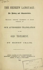 Cover of: Hebrew language, its history and characteristics: including improved renderings of select passages in our authorized translation of the Old Testament.