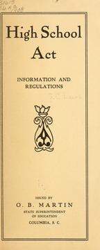 Cover of: High school act, information and regulations by South Carolina