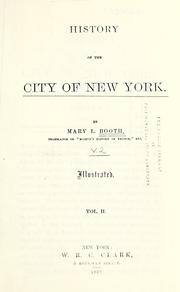 Cover of: History of the city of New York. by Mary Louise Booth