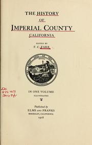 Cover of: The history of Imperial County, California by Finis C. Farr