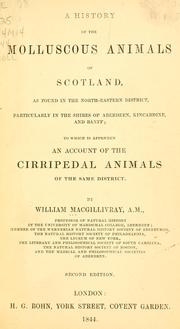 Cover of: History of the molluscous animals of Scotland, ... | William MacGillivray