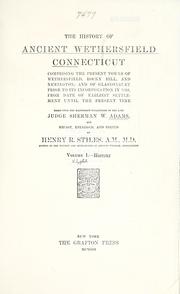 Cover of: The history of ancient Wethersfield, Connecticut