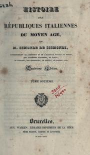 Cover of: Histoire des républiques italiennes du moyen age. by Jean-Charles-Léonard Simonde Sismondi