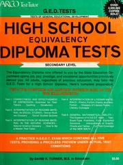 Cover of: High school equivalency diploma tests: secondary level tests of general educational development by David Reuben Turner