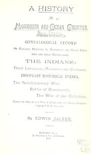 Cover of: history of Monmouth and Ocean Counties, embracing a genealogical record of earliest settlers in Monmouth and Ocean counties and their descendants: the Indians: their language, manners, and customs, important historical events...