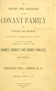 Cover of: A history and genealogy of the Conant family in England and America, thirteen generations, 1520-1887 by Conant, Frederick Odell