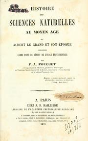 Cover of: Histoire des sciences naturelles au moyen âge: ou, Albert le Grand et son époque considérés comme point de départ de l'école expérimentale.