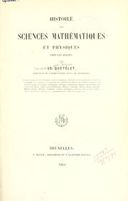 Cover of: Histoire des sciences mathématiques et physiques chez les Belges.