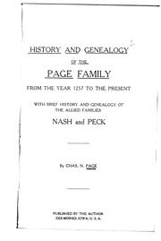 Cover of: History and genealogy of the Page family from the year 1257 to the present by Charles Nash Page, Charles Nash Page