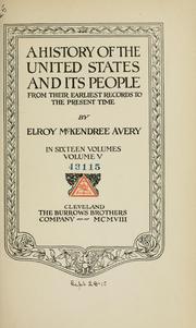 Cover of: A History of the United States and Its People: From Their Earliest Records to the Present Time by Elroy McKendree Avery , William Abbatt