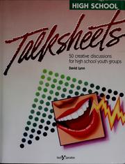 Cover of: High school talksheets: fifty creative discussions for high school youth groups