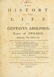 Cover of: The history of the life of Gustavus Adolphus, king of Sweden: surnamed the Great...