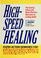 Cover of: High-speed healing