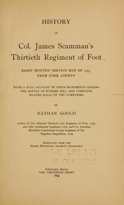 Cover of: History of Col. James Scamman's Thirtieth regiment of foot: eight months' service men of 1775 from York County ; with a full account of their movements during the battle of Bunker Hill and complete muster rolls of the companies