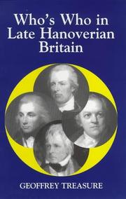 Cover of: Who's Who in Late Hanoverian Britain, 1789-1837 (Who's Who in British History S.) by Geoffrey Treasure