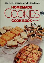 Cover of: Better homes and gardens homemade cookies cook book. by 