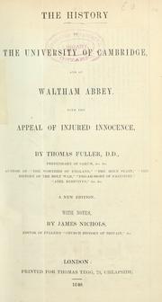 Cover of: The history of the University of Cambridge, and of Waltham Abbey: with the Appeal of injured innocence