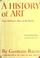 Cover of: A history of art from prehistoric times to the present