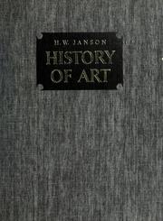 Cover of: History of art: a survey of the major visual arts from the dawn of history to the present day