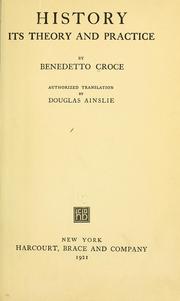 Cover of: History, its theory and practice by Benedetto Croce