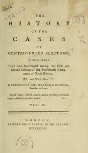 Cover of: The history of the cases of controverted elections. by Sylvester Douglas Baron Glenbervie