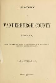 Cover of: History of Vanderburgh County, Indiana, from earliest times to the present | 