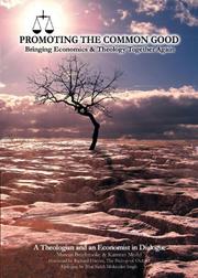 Cover of: Promoting the Common Good: Bringing Economics and Theology Together Again