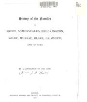 Cover of: History of the families of Skeet, Somerscales, Widdrington, Wilby, Murray, Blake, Grimshaw, and others