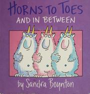 Cover of: Horns to toes and in between by Sandra Boynton
