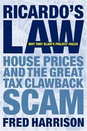 Cover of: Ricardo's Law: House Prices and the Great Tax Clawback Scam