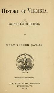 Cover of: History of Virginia, for the use of schools by Mary Tucker Magill