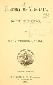 Cover of: History of Virginia, for the use of schools by Mary Tucker Magill