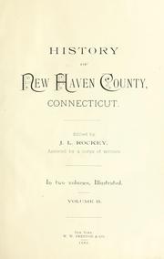 Cover of: History of New Haven County, Connecticut by J. L. Rockey