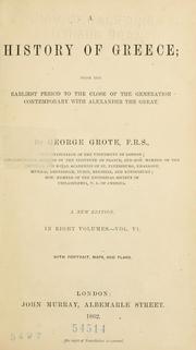 Cover of: A history of Greece: from the earliest period to the close of the generation contemporary with Alexander the Great