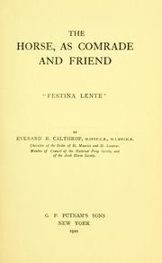 Cover of: The horse, as comrade and friend by Everard Richard Calthrop