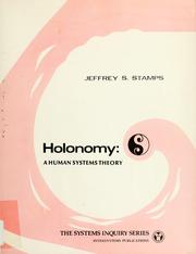 Cover of: Holonomy: a human systems theory