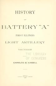 Cover of: History of Battery "A," First Illinois Light Artillery Volunteers