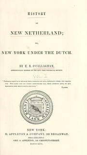 Cover of: History of New Netherland: or, New York under the Dutch.