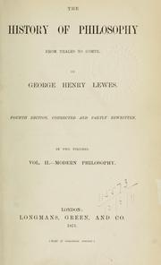 Cover of: The history of philosophy fom Thales to Comte by George Henry Lewes