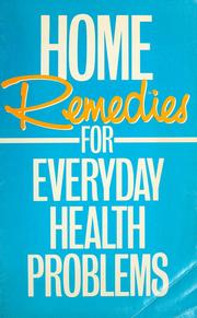 Cover of: Home remedies for everyday health problems