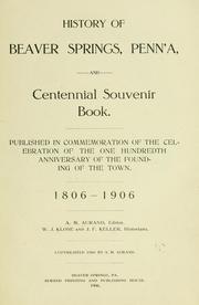 Cover of: History of Beaver Springs, Penn'a and cenntennial souvenir book.