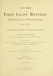 Cover of: History of the First Light Battery Connecticut Volunteers, 1861-1865. by Herbert W. Beecher