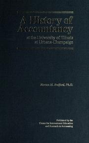 Cover of: A history of accountancy at the University of Illinois at Urbana-Champaign | Norton M. Bedford