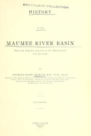 Cover of: History of the Maumee River basin from the earliest account to its organization into counties